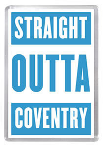 Coventry City 011 - Straight Outta