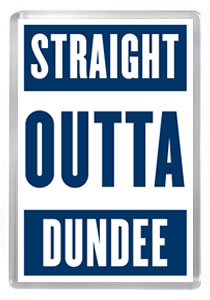 Dundee 005 - Straight Outta
