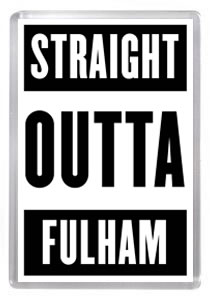 Fulham 003 - Straight Outta