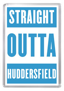 Huddersfield Town 002 - Straight Outta