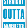 Man City 009 - Straight Outta